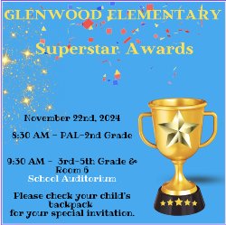 Superstar Awards. Check your child's backpack for a special invitation.